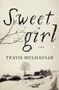 Travis Mulhauser: Sweetgirl, Buch