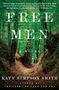 Katy Simpson Smith: Free Men, Buch