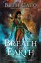 Beth Cato: Breath of Earth, Buch