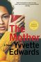 Yvvette Edwards: The Mother, Buch