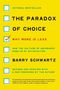 Barry Schwartz: The Paradox of Choice, Buch