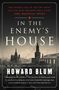 Howard Blum: In the Enemy's House, Buch