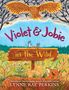 Lynne Rae Perkins: Violet and Jobie in the Wild, Buch