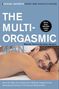 Mantak Chia: The Multi-Orgasmic Man: Sexual Secrets Every Man Should Know, Buch