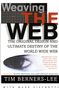 Tim Berners-Lee: Weaving the Web: The Original Design and Ultimate Destiny of the World Wide Web, Buch