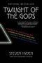 Steven Hyden: Twilight of the Gods, Buch