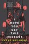 Farah Naz Rishi: I Hope You Get This Message, Buch