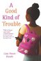 Lisa Moore Ramée: A Good Kind of Trouble, Buch