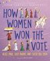 Susan Campbell Bartoletti: How Women Won the Vote: Alice Paul, Lucy Burns, and Their Big Idea, Buch