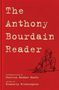 Anthony Bourdain: Anthony Bourdain Reader, The, Buch