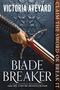 Victoria Aveyard: Blade Breaker, Buch