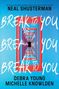 Neal Shusterman: Break to You, Buch