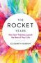 Elizabeth Segran: The Rocket Years, Buch