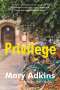 Mary Adkins: Privilege, Buch