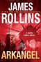 James Rollins: Arkangel, Buch