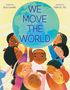 Kari Lavelle: We Move the World, Buch