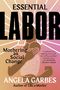 Angela Garbes: Essential Labor, Buch