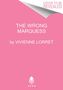 Vivienne Lorret: The Wrong Marquess, Buch
