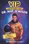 Heather Alexander: Vip: Dr. Mae Jemison, Buch