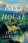 Jessica Shattuck: Last House, Buch