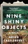 Brian Castleberry: Nine Shiny Objects, Buch