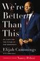 Elijah Cummings: We're Better Than This, Buch