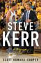 Scott Howard-Cooper: Steve Kerr, Buch