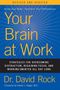 David Rock: Your Brain at Work, Buch