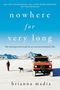 Brianna Madia: Nowhere for Very Long, Buch