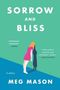 Meg Mason: Sorrow and Bliss, Buch