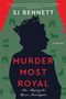 Sj Bennett: Murder Most Royal, Buch