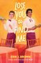 Erik J Brown: Lose You to Find Me, Buch