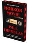 Paul Tremblay: Horror Movie, Buch