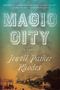 Jewell Parker Rhodes: Magic City, Buch, Buch