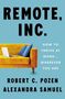 Robert C Pozen: Remote, Inc., Buch