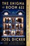 Joël Dicker: The Enigma of Room 622, Buch