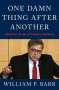 William P. Barr: One Damn Thing After Another, Buch