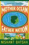 Nishant Batsha: Mother Ocean Father Nation, Buch