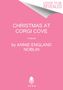 Annie England Noblin: Christmas at Corgi Cove, Buch