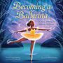 Laura Obuobi: Becoming a Ballerina: The Story of Michaela Mabinty Deprince, Buch