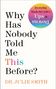 Julie Smith: Why Has Nobody Told Me This Before?, Buch