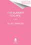 Jill Shalvis: The Summer Escape, Buch