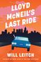 Will Leitch: Lloyd McNeil's Last Ride, Buch