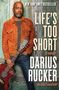 Darius Rucker: Life's Too Short, Buch