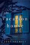 Jane Shemilt: The Vacation House, Buch