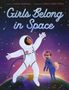 Ashlee Hashman: Girls Belong in Space, Buch