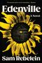 Sam Rebelein: Edenville, Buch