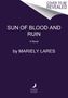 Mariely Lares: Sun of Blood and Ruin, Buch