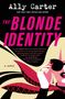 Ally Carter: The Blonde Identity, Buch