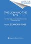 Alexander Rose: The Lion and the Fox, Buch